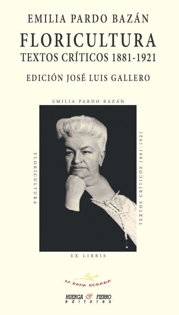 FLORICULTURA TEXTOS CRITICOS 1881 1921, de EMILIA PARDO BAZAN | portada del libro