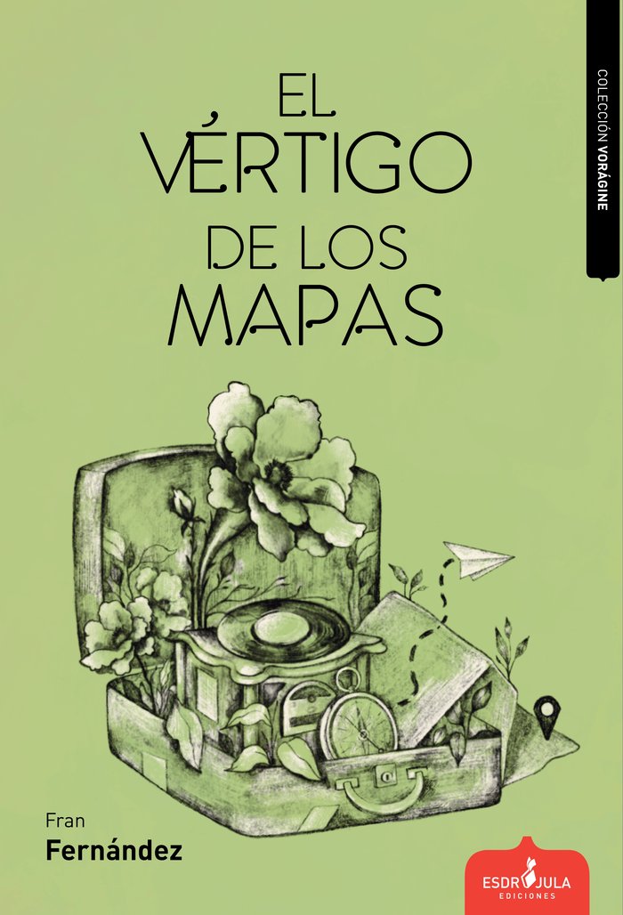 EL VÉRTIGO DE LOS MAPAS, de Fernández, Fran | portada del libro