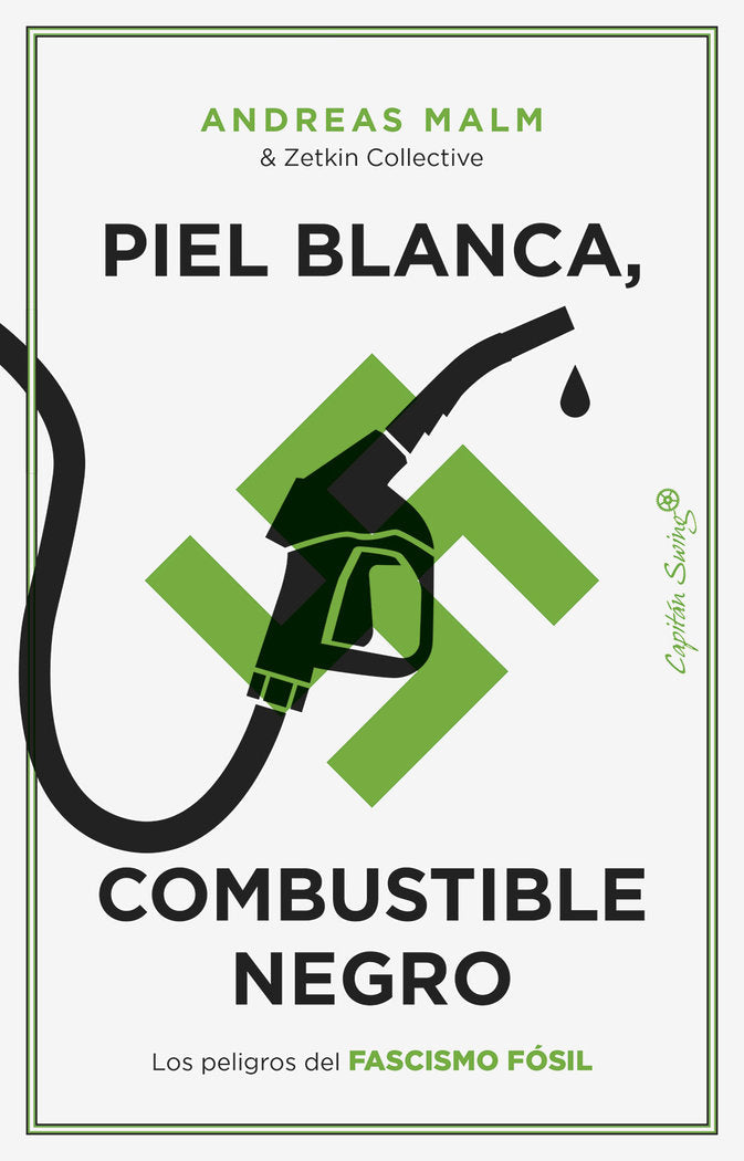 PIEL BLANCA, COMBUSTIBLE NEGRO, de ZETKIN COLLECTIVE | portada del libro