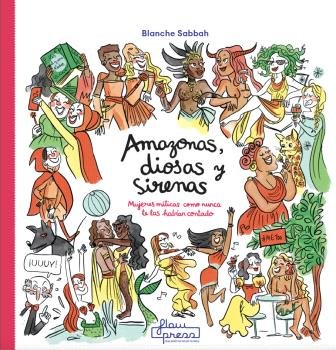 AMAZONAS DIOSAS Y SIRENAS, de SABBAH, BLANCHE | portada del libro