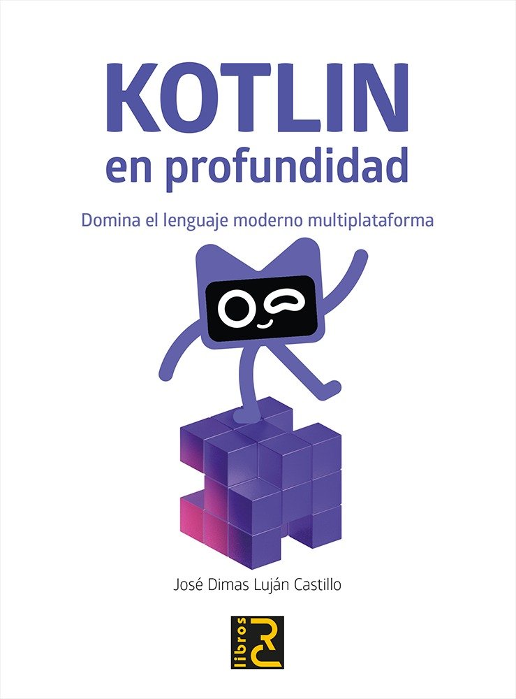 Kotlin en profundidad, de Jose Dimas Lujan Castillo | portada del libro
