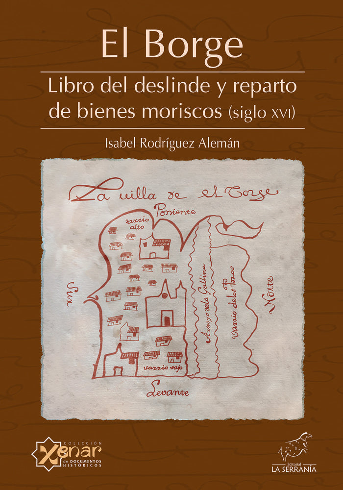 EL BORGE. Libro del deslinde y reparto de bienes moriscos, de Rodríguez Alemán, Isabel | portada del libro