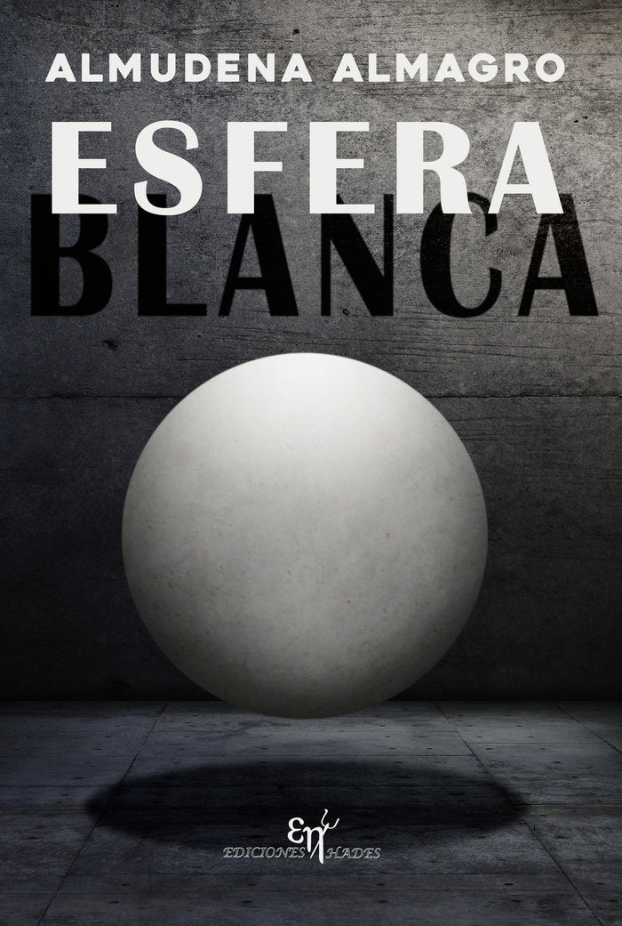 ESFERA BLANCA, de Almagro, Almudena | portada del libro