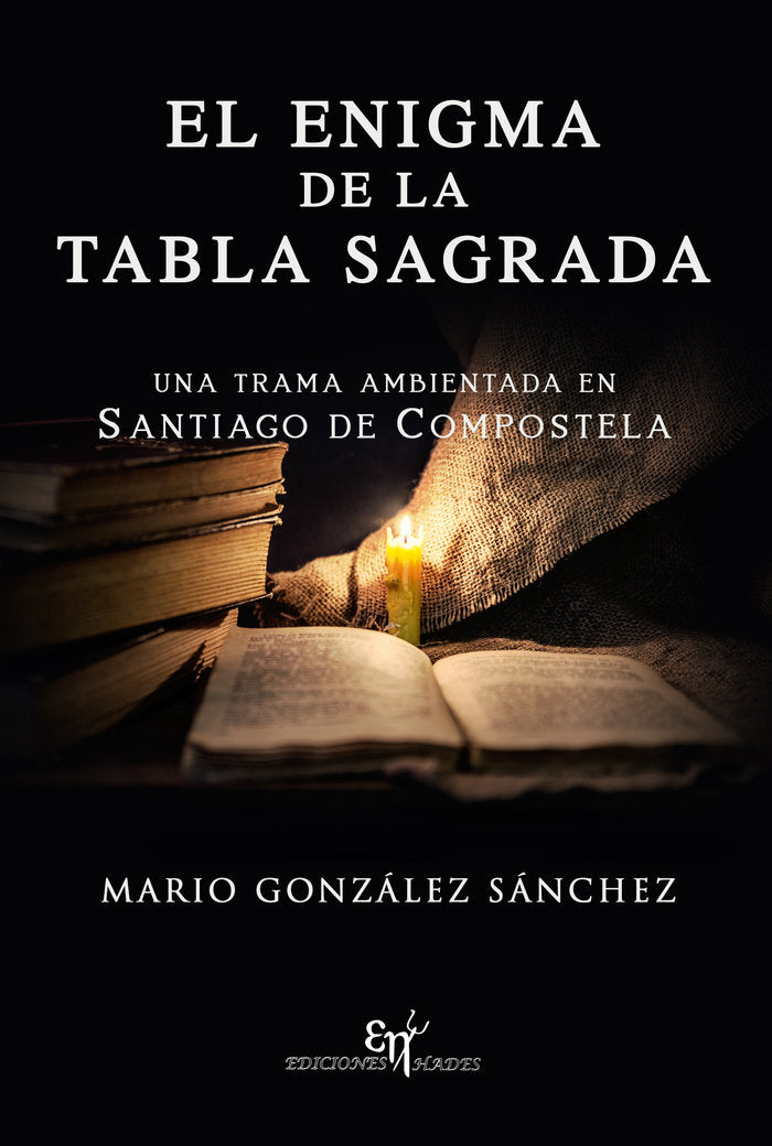 EL ENIGMA DE LA TABLA SAGRADA, de González Sánchez, Mario | portada del libro