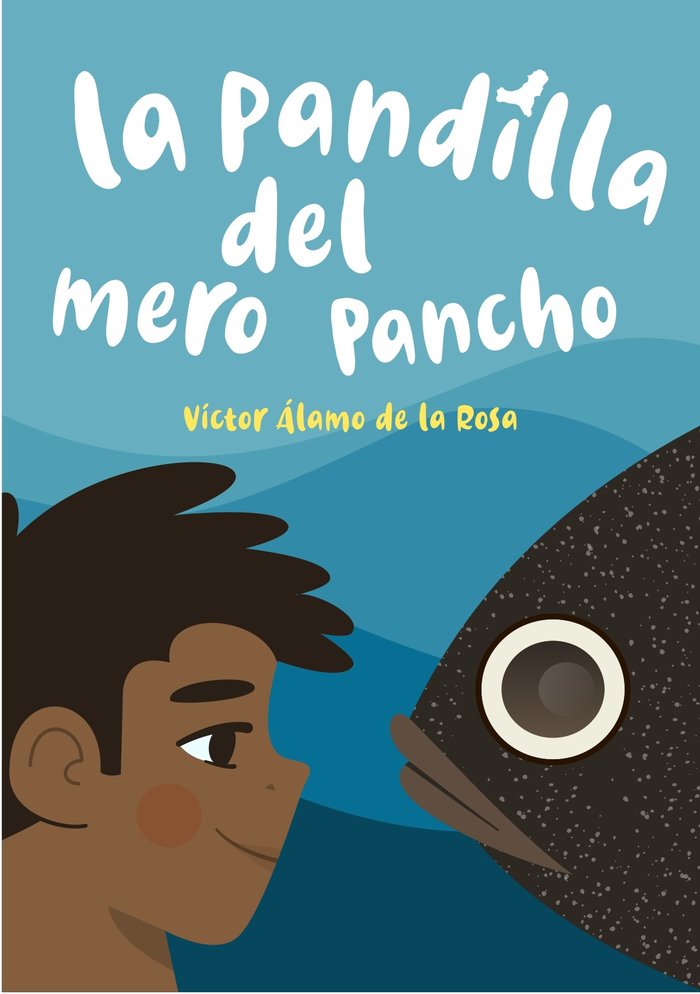 La pandilla del mero Pancho, de Álamo de la Rosa, Víctor | portada del libro