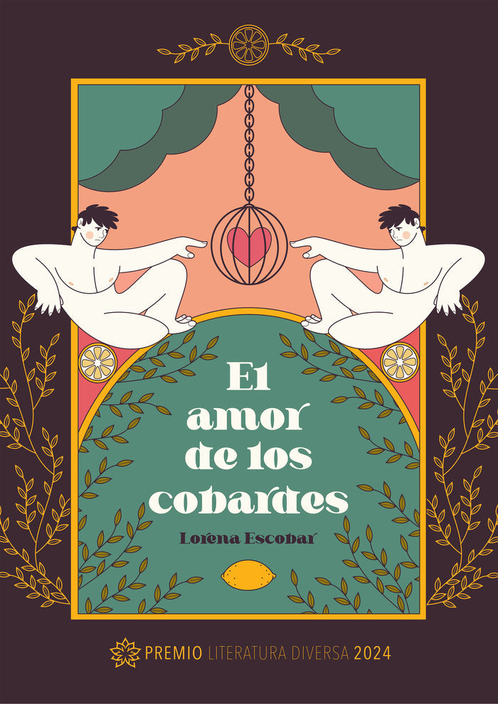 El amor de los cobardes, de Escobar, Lorena | portada del libro