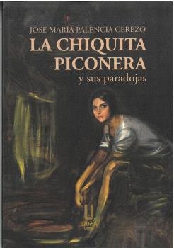 LA CHIQUITA PICONERA Y SUS PARADOJAS | portada del libro