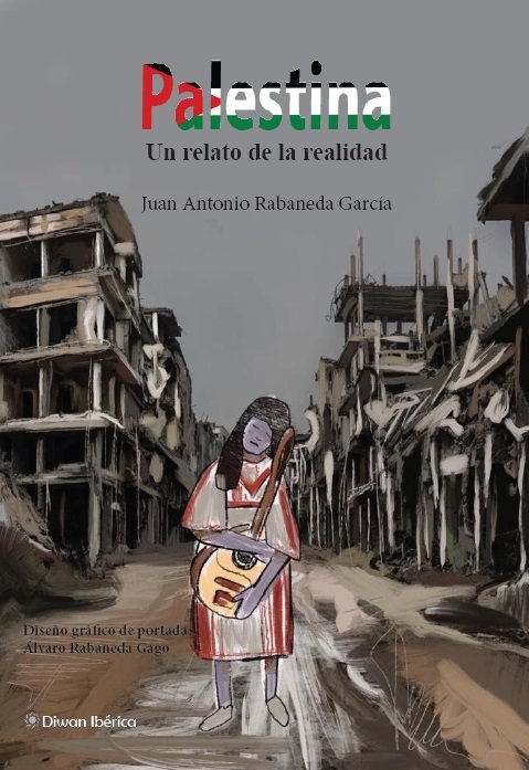 Palestina. Un relato de la realidad, de RABANEDA GARCIA, JUAN ANTONIO | portada del libro
