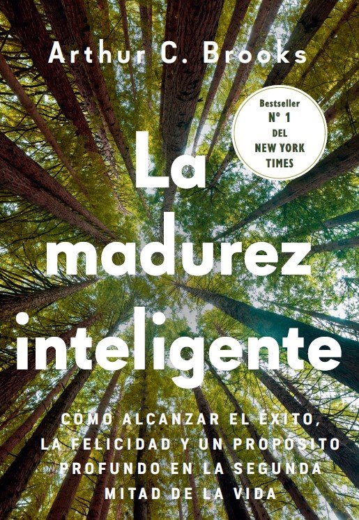 LA MADUREZ INTELIGENTE, de BROOKS, ARTHUR C. | portada del libro
