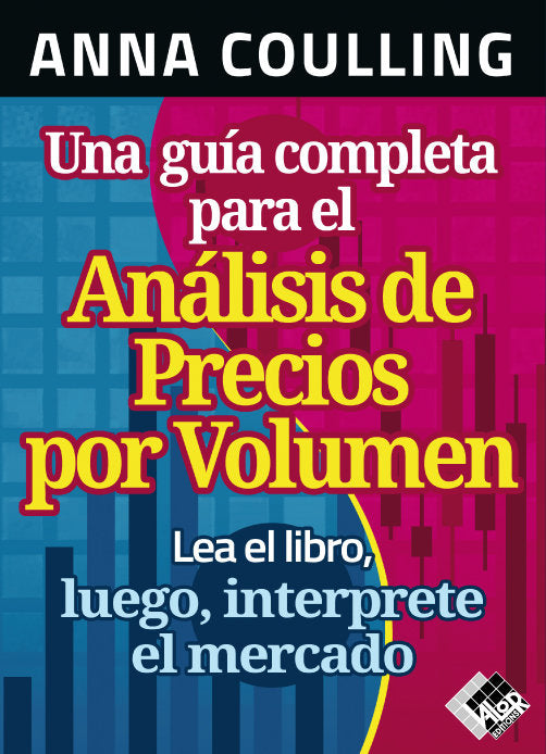 UNA GUIA COMPLETA PARA EL ANALISIS DE PRECIOS POR VOLUMEN, de ANNA COULLING | portada del libro