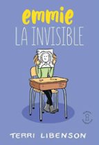 EMMIE. LA INVISIBLE, de TERRI LIBENSON | portada del libro