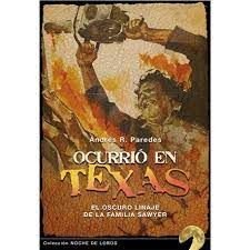 OCURRIO EN TEXAS, de ANDRRES R. PAREDES | portada del libro