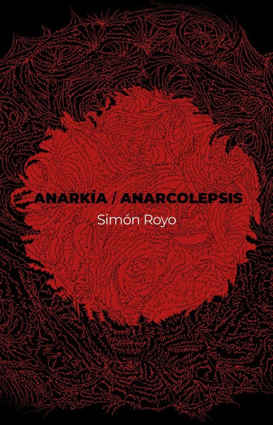 ANARKIA / ANARCOLEPSIS, de ROYO, SIMON | portada del libro