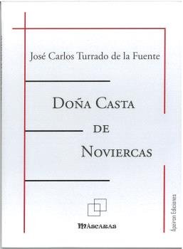 DOÑA CASTA DE NOVIERCAS, de TURRADO DE LA FUENTE, JOSE CARLOS | portada del libro