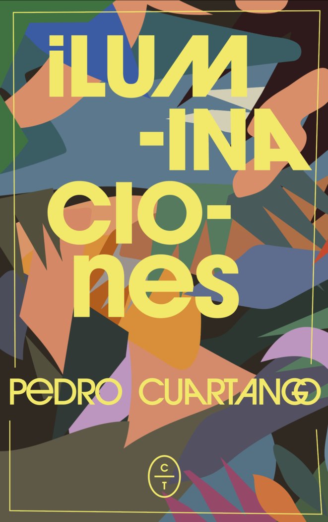 ILUMINACIONES, de CUARTANGO, PEDRO G. | portada del libro