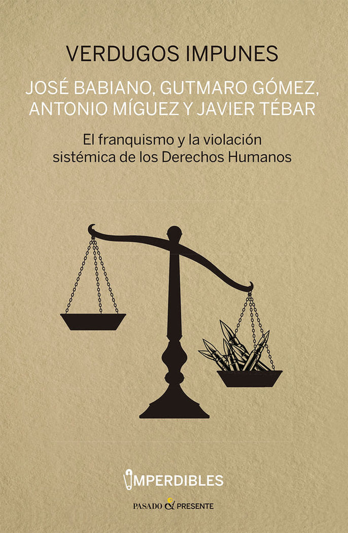 VERDUGOS IMPUNES (IMPERDIBLES), de BABIANO, JOSE | portada del libro