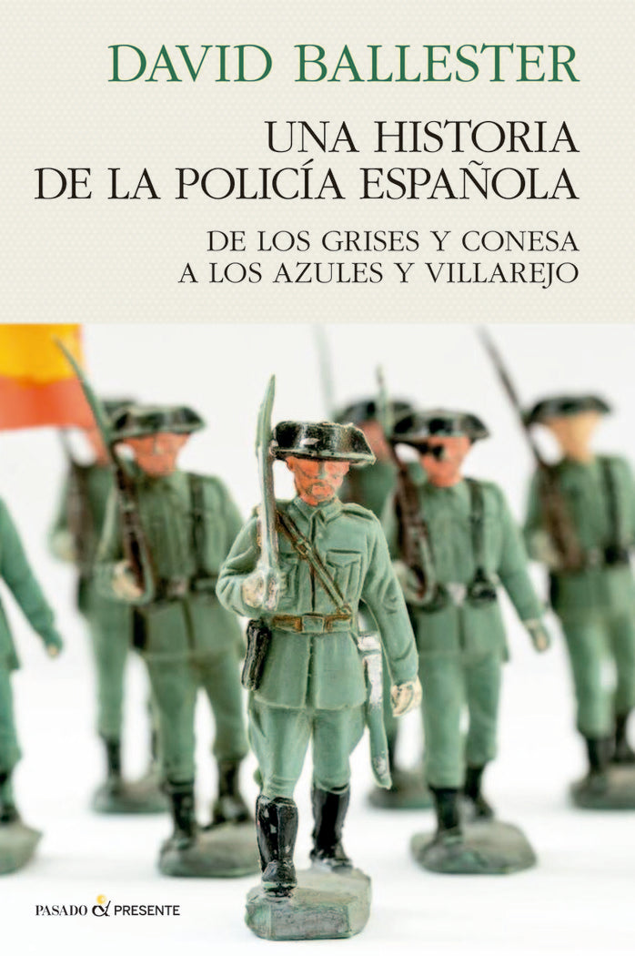 UNA HISTORIA DE POLICIA ESPAÑOLA, de BALLESTER MUÑOZ, DAVID | portada del libro