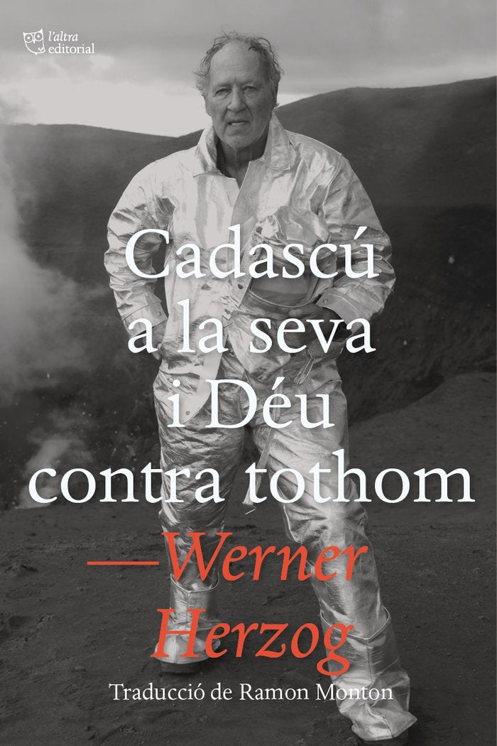 CADASCU A LA SEVA I DEU CONTRA TOTHOM, de HERZOG, WERNER | portada del libro