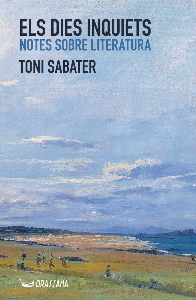 Els dies inquiets. Notes sobre literatura, de SABATER PEREZ, TONI | portada del libro
