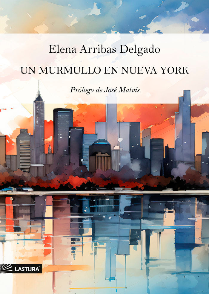 EL MURMULLO EN NUEVA YORK, de ARRIBAS DELGADO, ELENA | portada del libro