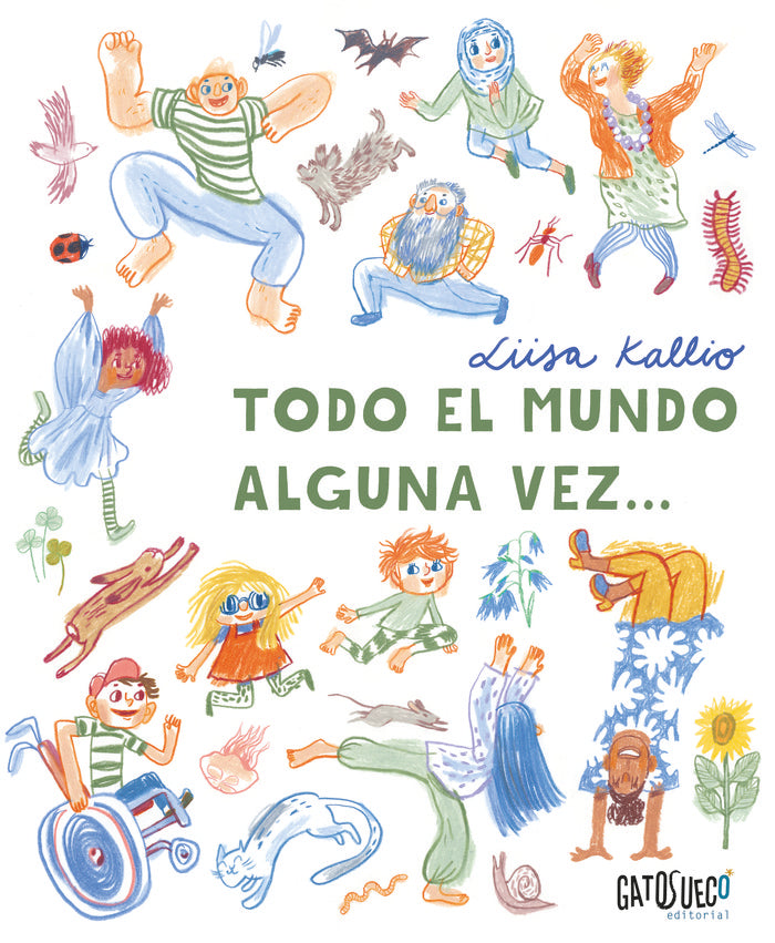 TODO EL MUNDO ALGUNA VEZ..., de KALLIO, LUISA | portada del libro