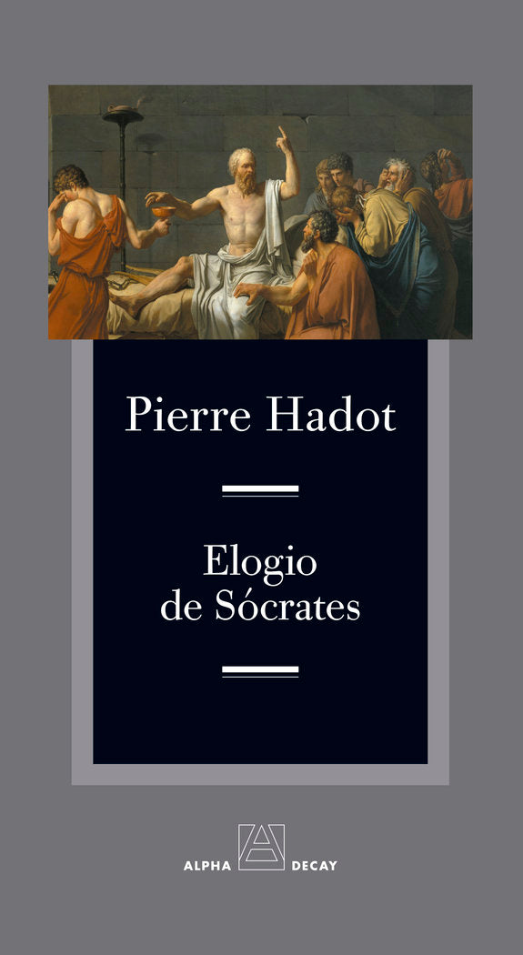ELOGIO DE SOCRATES, de HADOT,PIERRE | portada del libro