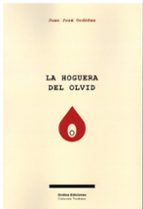 LA HOGUERA DEL OLVIDO, de JUAN JOSE ORDOÑEZ | portada del libro
