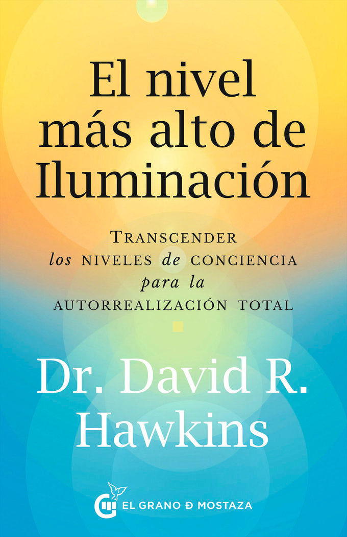 EL NIVEL MAS ALTO DE ILUMINACION, de HAWKINS, DAVID R. | portada del libro