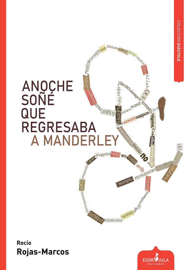 ANOCHE SOÑÉ QUE REGRESABA A MANDERLEY, de ROJAS-MARCOS, ROCÍO | portada del libro
