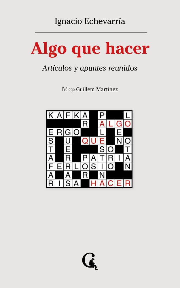 Algo que hacer, de Echevarria, Ignacio | portada del libro