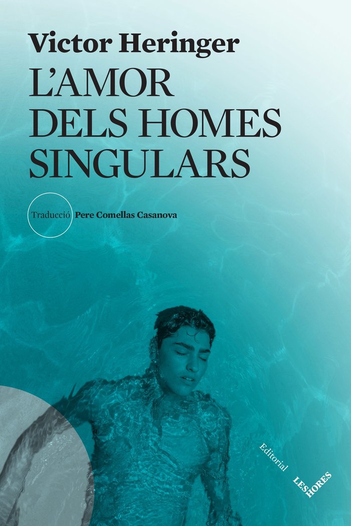 LAMOR DELS HOMES SINGULARS, de VICTOR HERINGER | portada del libro