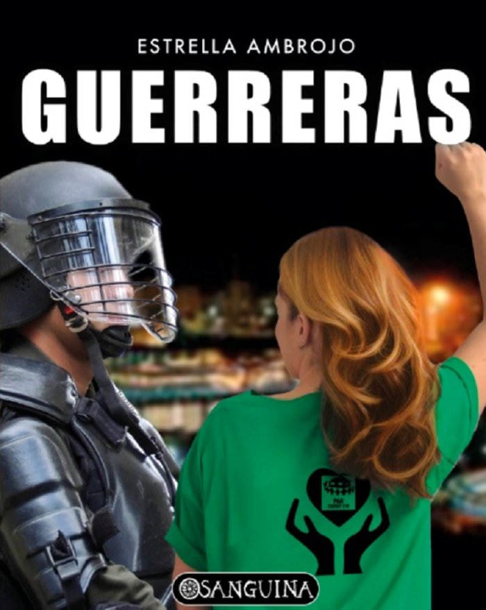 GUERRERAS, de AMBROJO, ESTRELLA | portada del libro