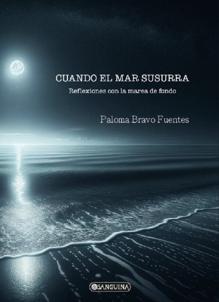 CUANDO EL MAR SUSURRA, de BRAVO FUENTES, PALOMA | portada del libro