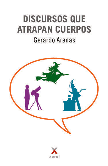 Discursos que atrapan cuerpos, de Gerardo Arenas | portada del libro