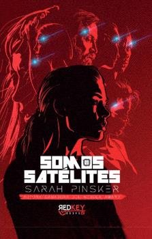 SOMOS SATELITES, de PINSKER, SARAH | portada del libro