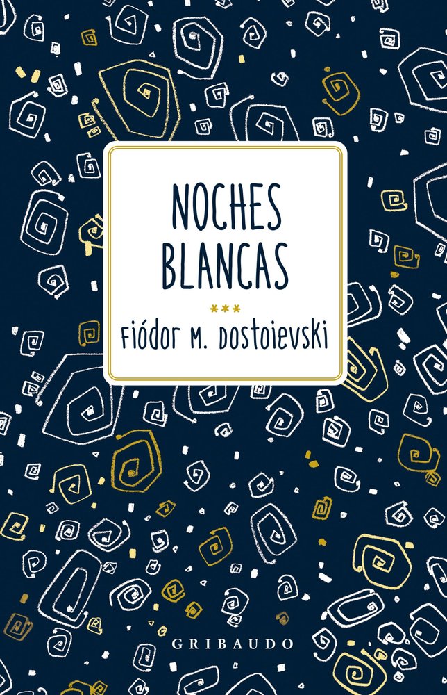 NOCHES BLANCAS, de DOSTOIEVSKI, FIODOR | portada del libro