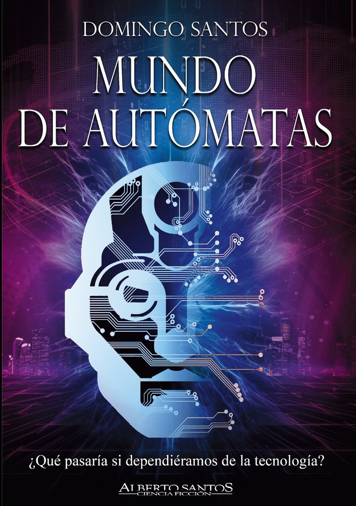 Mundo de autómatas, de , Santos, Domingo | portada del libro