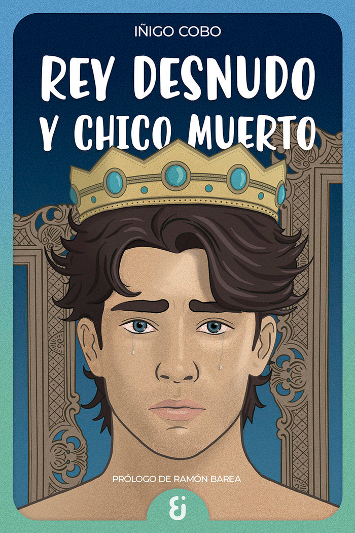REY DESNUDO Y CHICO MUERTO, de Cobo, Iñigo | portada del libro