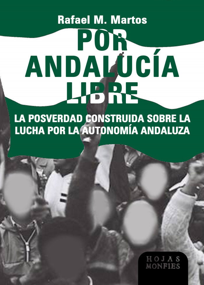 POR ANDALUCÍA LIBRE, de MARTOS, RAFAEL M. | portada del libro