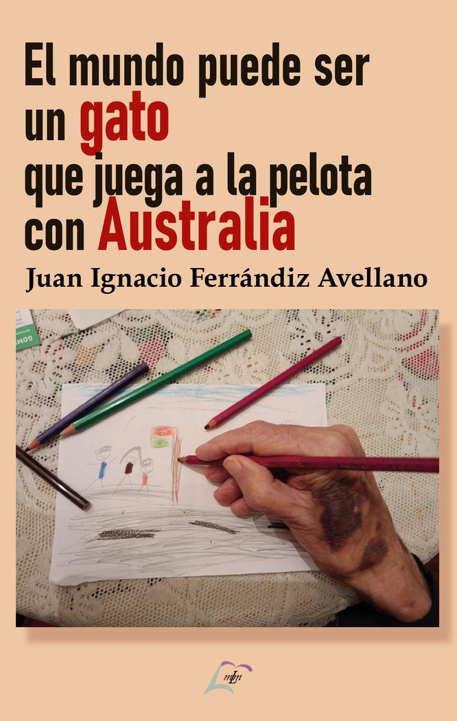 El mundo puede ser un gato que juega a la pelota con Austral, de , Ferrándiz Avellano, Juan Ignacio | portada del libro