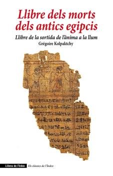 LLIBRE DELS MORTS DELS ANTICS EGIPCIS, de KOLPAKTCHY, GREGOIRE | portada del libro