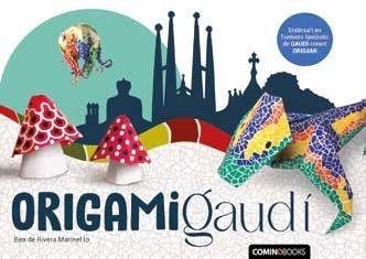 ORIGAMI GAUDI, de DE RIVERA MARINEL·LO, BEA | portada del libro