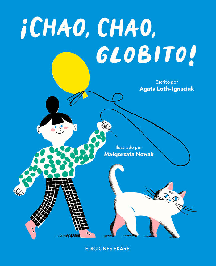 Chao, chao, globito!, de AGATA LOTH-IGNACIUK | portada del libro