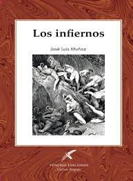 LOS INFIERNOS, de , Muñoz, José Luis | portada del libro