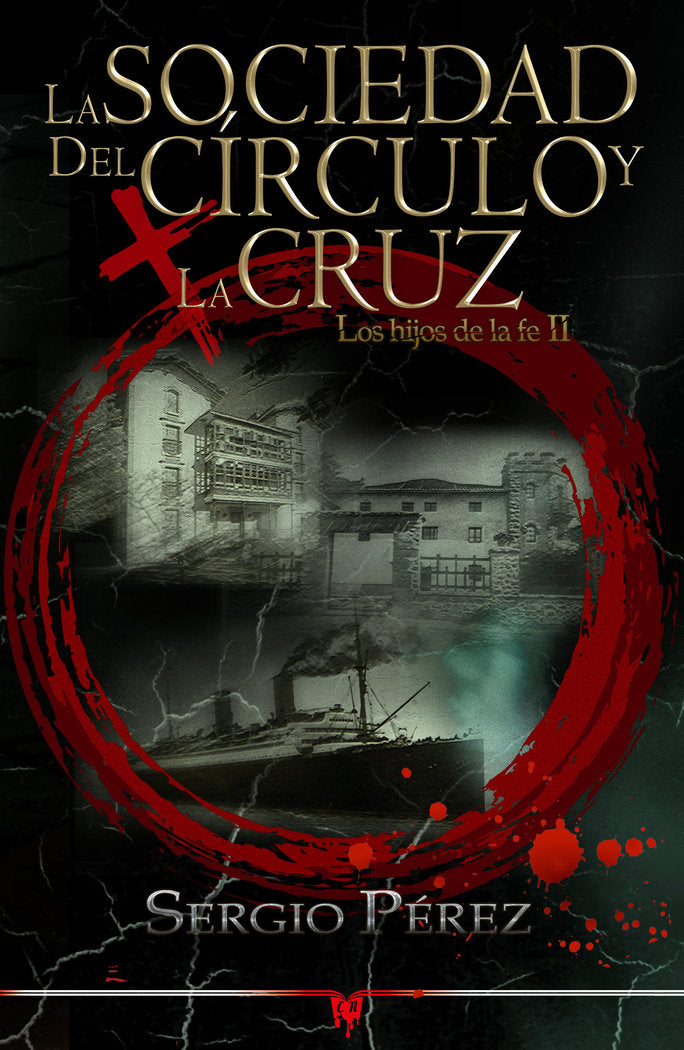 LA SOCIEDAD DEL CIRCULO Y LA CRUZ, de PEREZ, SERGIO | portada del libro