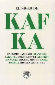 EL SIGLO DE KAFKA, de VARIOS AUTORES | portada del libro