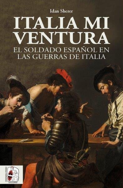 ITALIA MI VENTURA SOLDADO ESP, de SHERER, IDAN | portada del libro