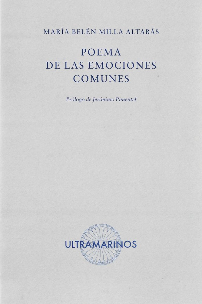 POEMA DE LAS EMOCIONES COMUNES, de MILLA ALTABAS, MARIA BELEN | portada del libro