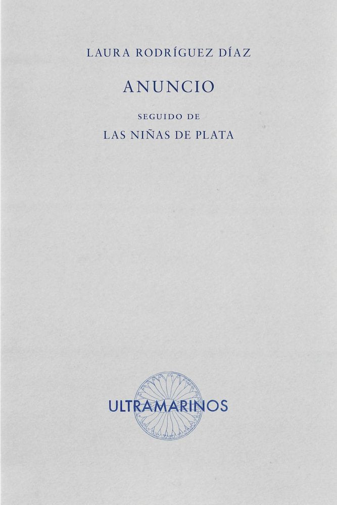 ANUNCIO SEGUIDO DE LAS NIÑAS DE PLATA, de RODRIGUEZ DIAZ, LAURA | portada del libro