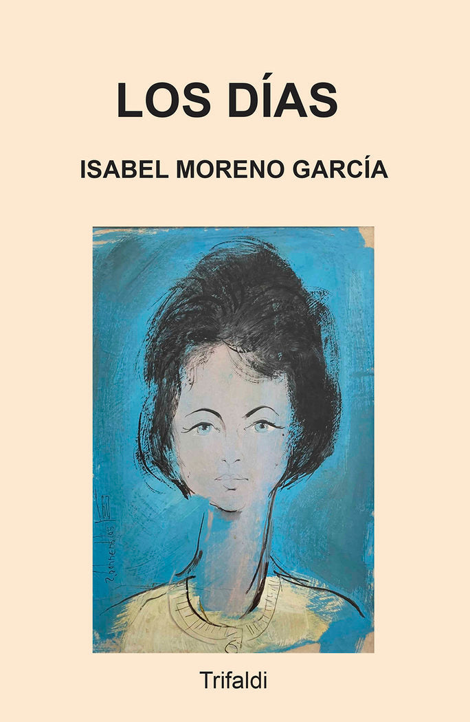 LOS DIAS, de MORENO GARCIA, ISABEL | portada del libro